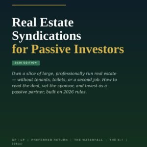 Cover of Real Estate Syndications for Passive Investors 2026 Edition by Business Skill Forge